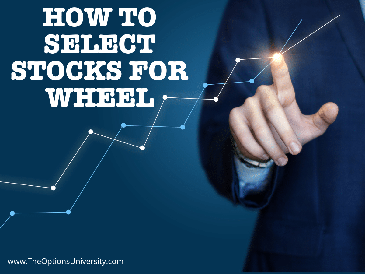 selecting stocks for the wheel strategy